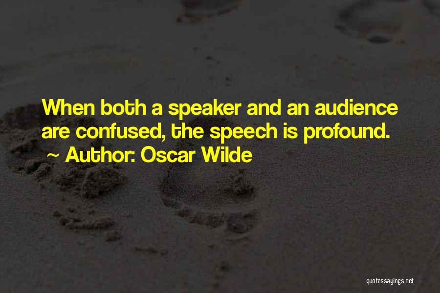 Best Oscar Speech Quotes By Oscar Wilde