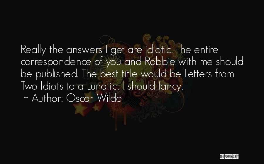 Best Oscar Wilde Quotes By Oscar Wilde