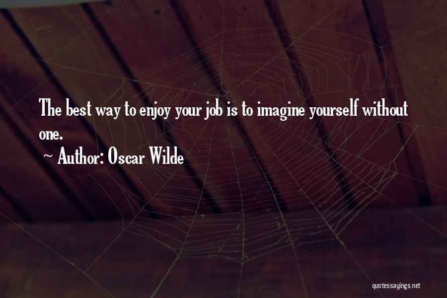 Best Oscar Wilde Quotes By Oscar Wilde