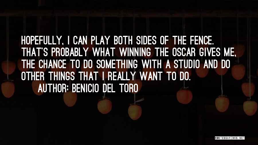 Best Oscar Winning Quotes By Benicio Del Toro