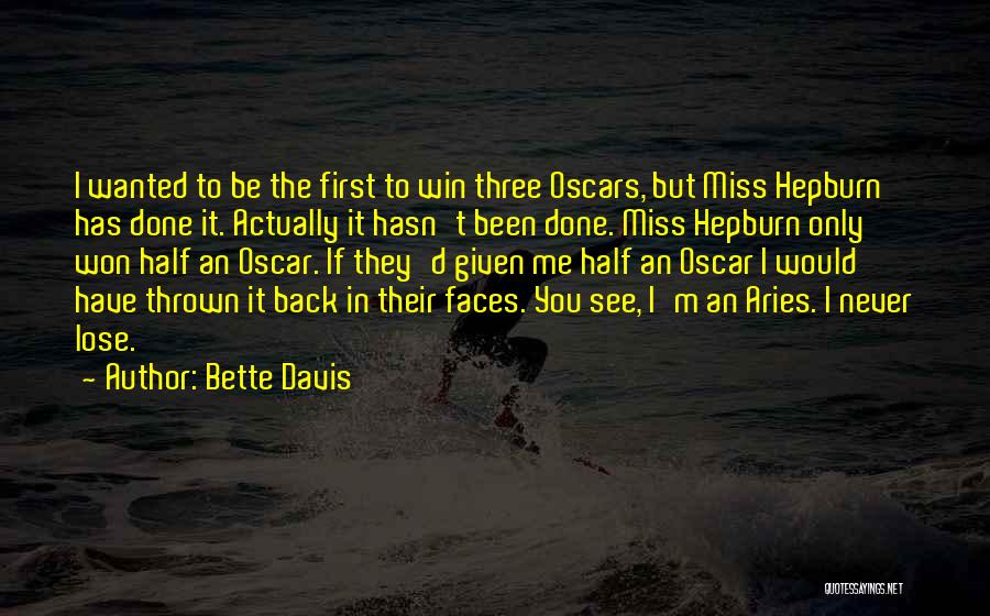 Best Oscar Winning Quotes By Bette Davis