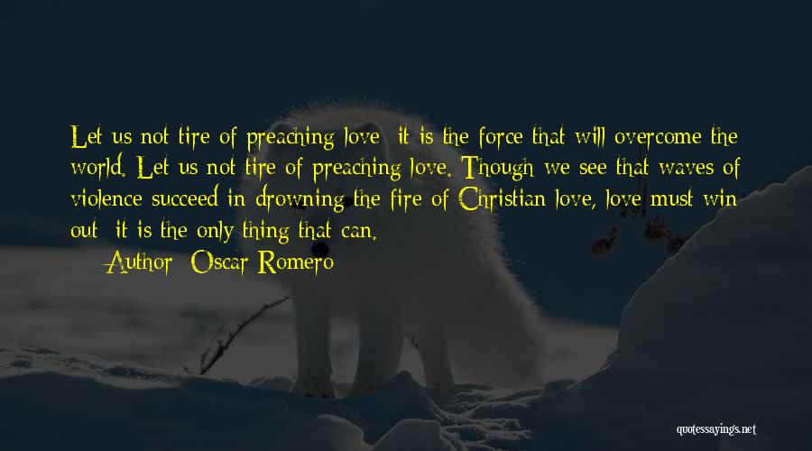Best Oscar Winning Quotes By Oscar Romero