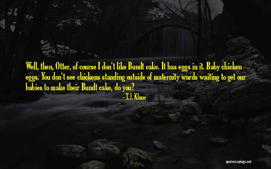 Best Otter Quotes By T.J. Klune Best Otter Quotes By T.J. Klune
