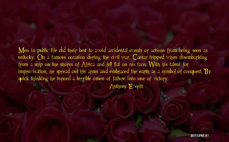 Best Out Of Life Quotes By Anthony Everitt