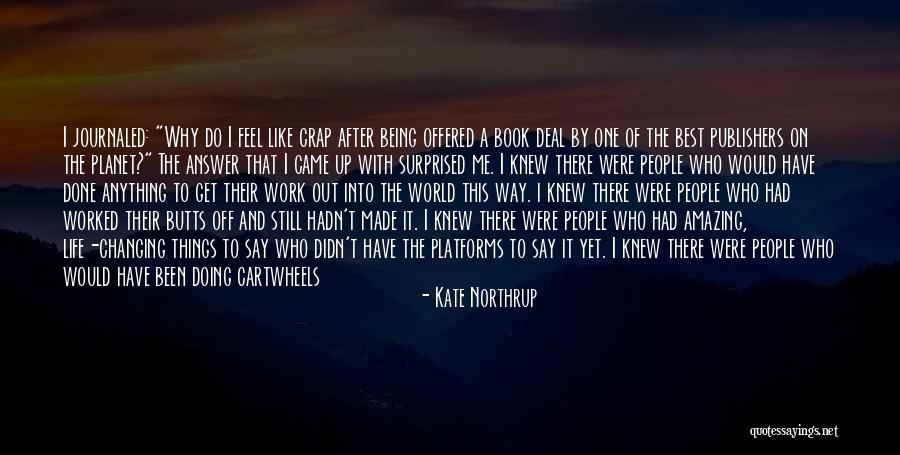 Best Out Of Life Quotes By Kate Northrup