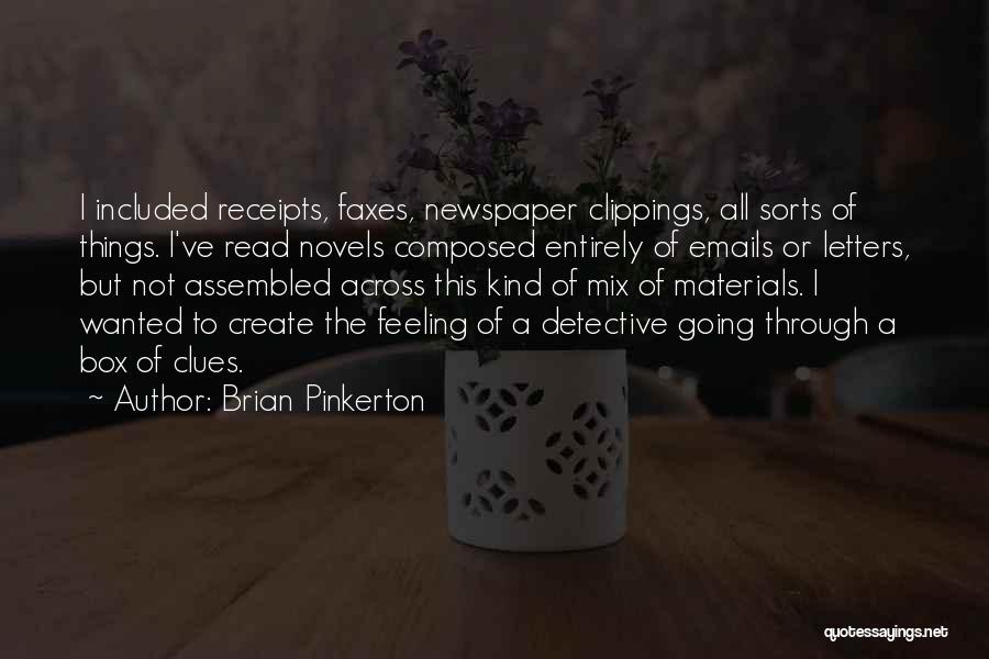 Best Out Of The Box Quotes By Brian Pinkerton