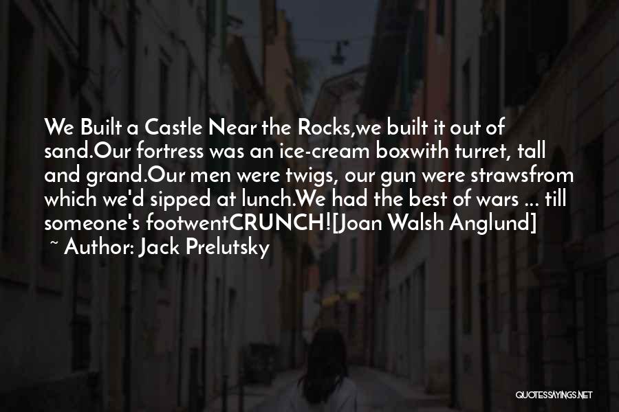 Best Out Of The Box Quotes By Jack Prelutsky