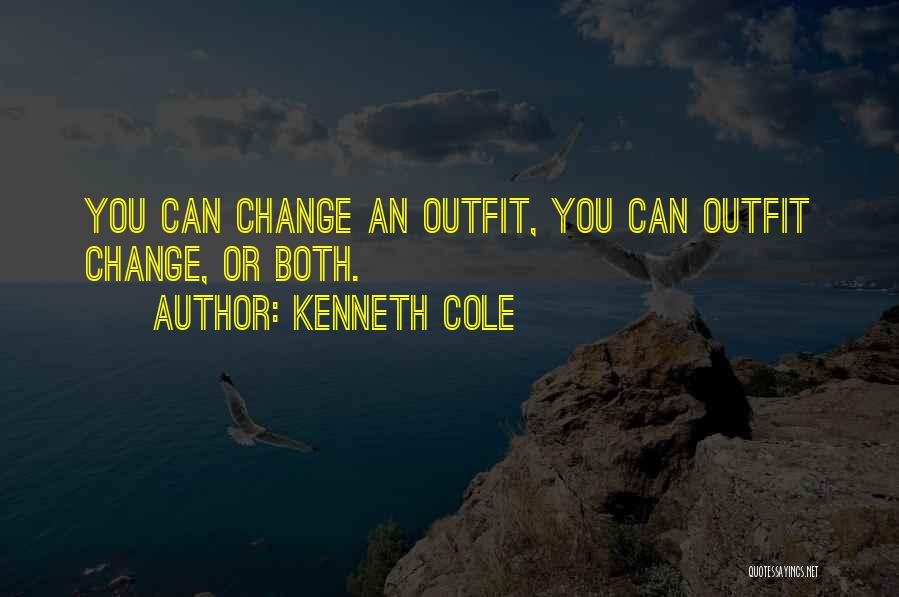 Best Outfit Quotes By Kenneth Cole