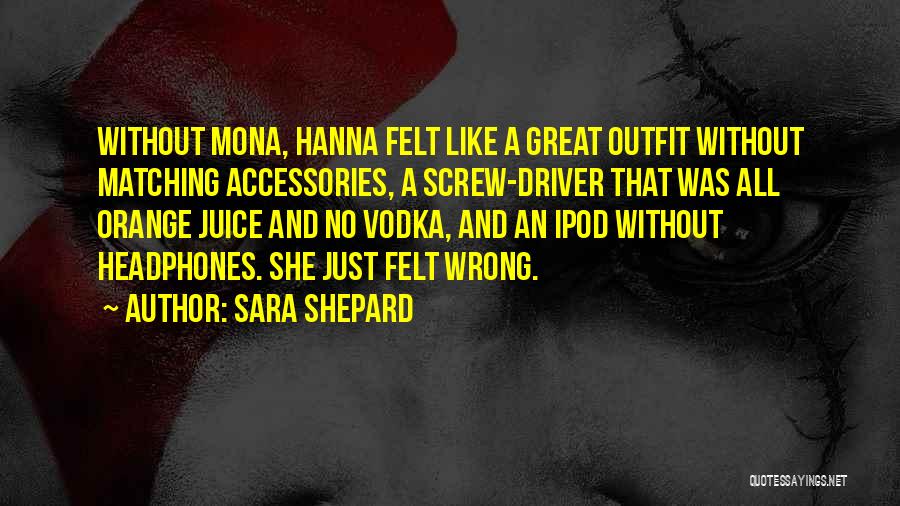 Best Outfit Quotes By Sara Shepard