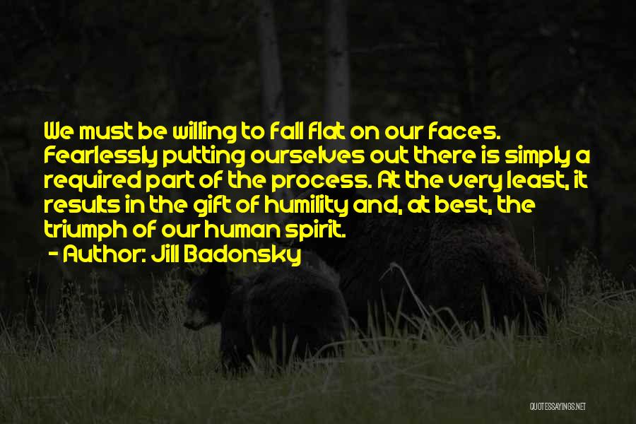 Best Overcoming Fear Quotes By Jill Badonsky