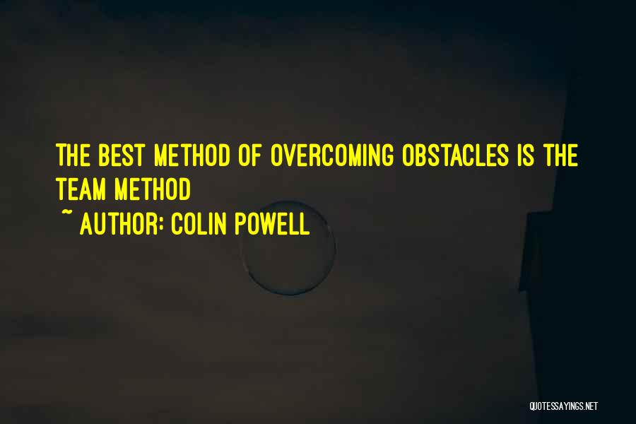 Best Overcoming Obstacles Quotes By Colin Powell