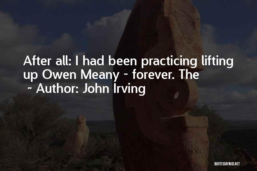 Best Owen Meany Quotes By John Irving