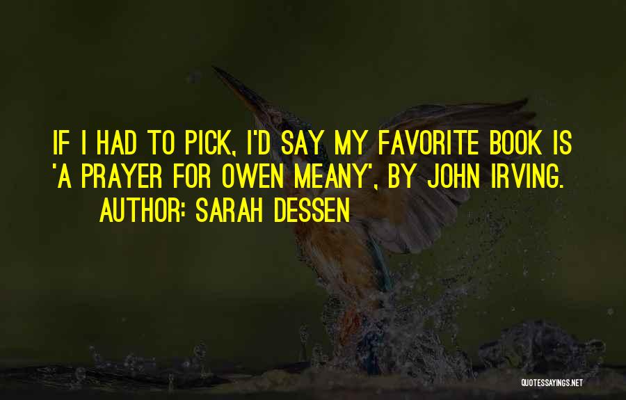 Best Owen Meany Quotes By Sarah Dessen