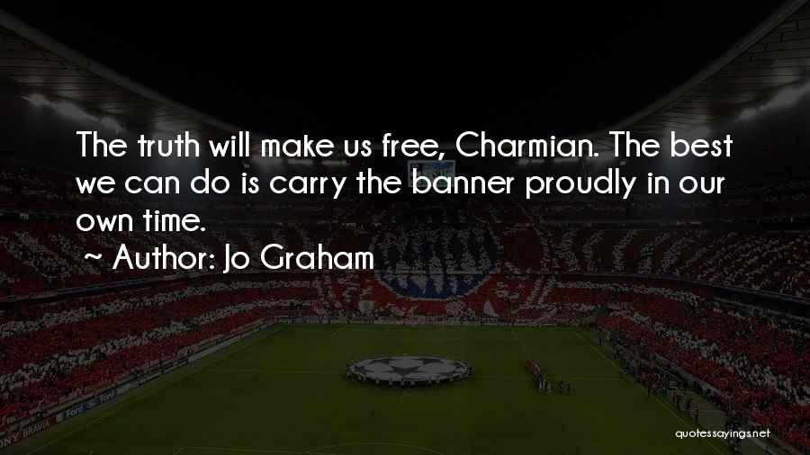 Best Own Quotes By Jo Graham