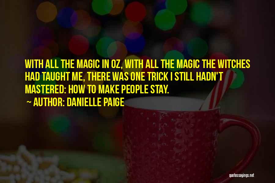 Best Oz Quotes By Danielle Paige