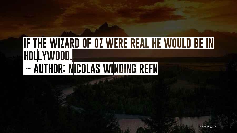 Best Oz Quotes By Nicolas Winding Refn