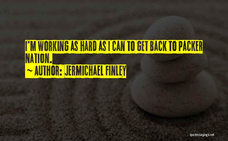 Best Packers Quotes By Jermichael Finley