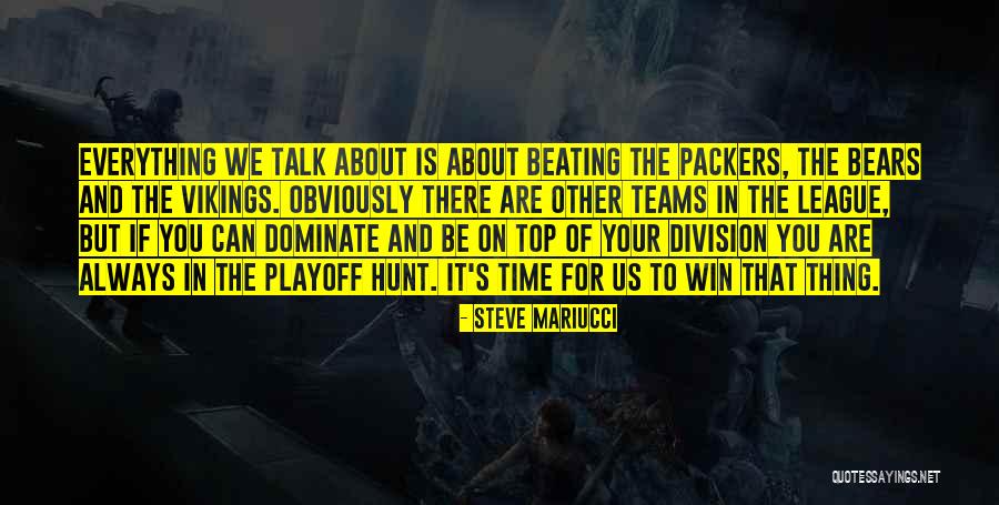 Best Packers Quotes By Steve Mariucci