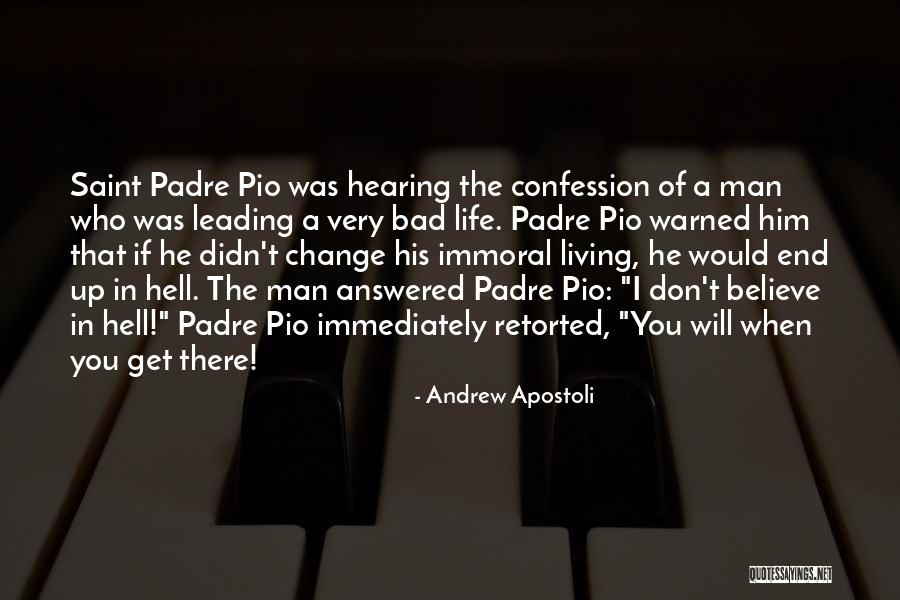 Best Padre Pio Quotes By Andrew Apostoli Best Padre Pio Quotes By Andrew Apostoli