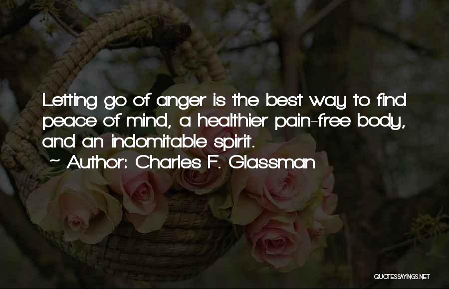 Best Pain Quotes By Charles F. Glassman