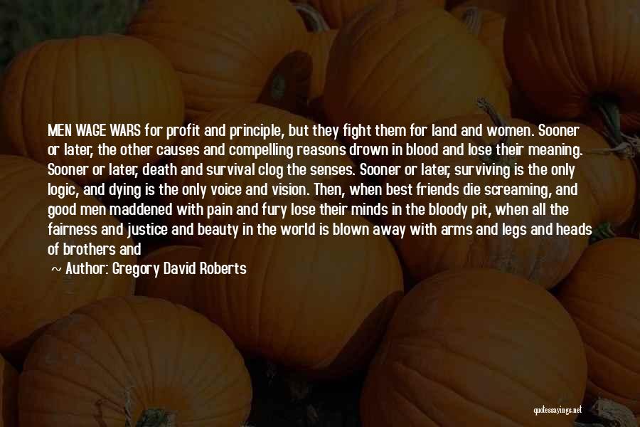 Best Pain Quotes By Gregory David Roberts