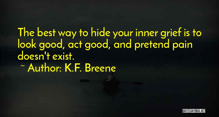 Best Pain Quotes By K.F. Breene