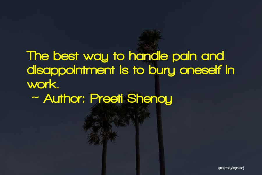 Best Pain Quotes By Preeti Shenoy