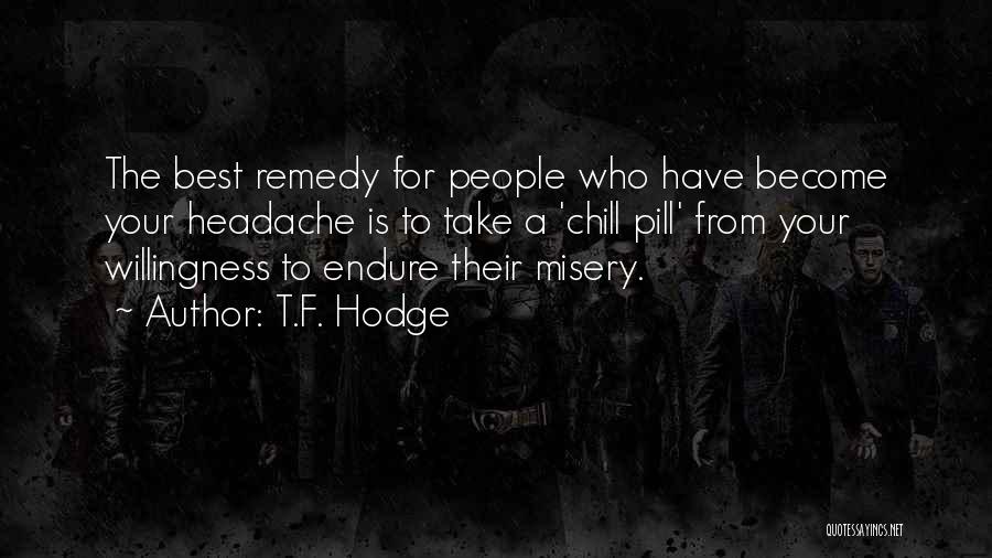 Best Pain Quotes By T.F. Hodge