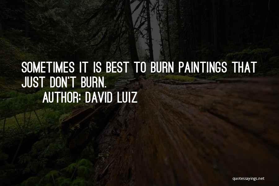 Best Painting Quotes By David Luiz