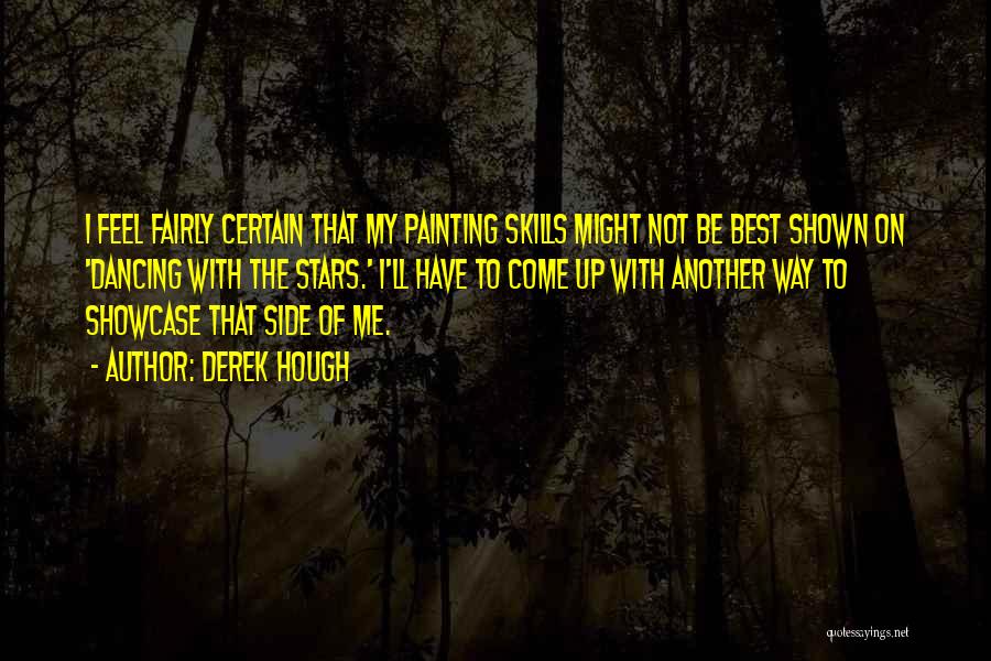 Best Painting Quotes By Derek Hough