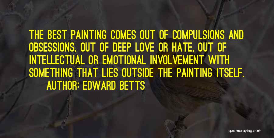 Best Painting Quotes By Edward Betts