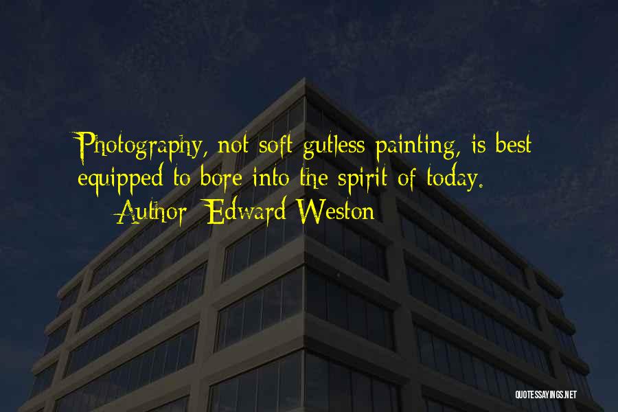 Best Painting Quotes By Edward Weston