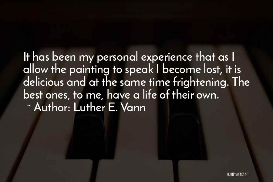 Best Painting Quotes By Luther E. Vann