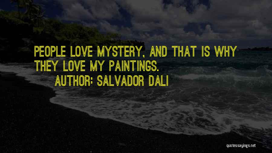 Best Paintings Quotes By Salvador Dali