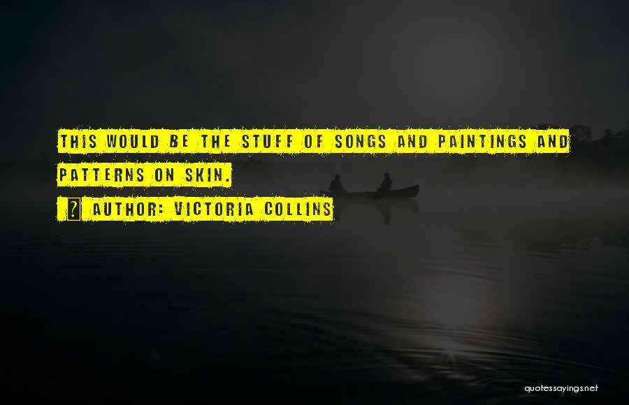 Best Paintings Quotes By Victoria Collins