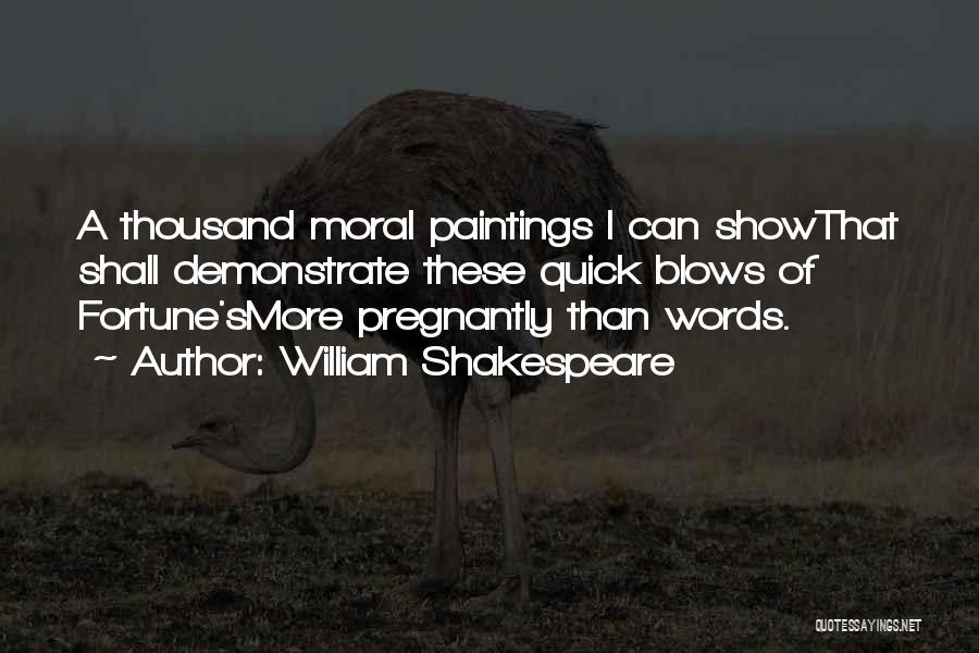 Best Paintings Quotes By William Shakespeare