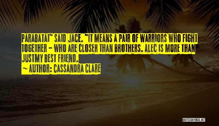 Best Pair Quotes By Cassandra Clare