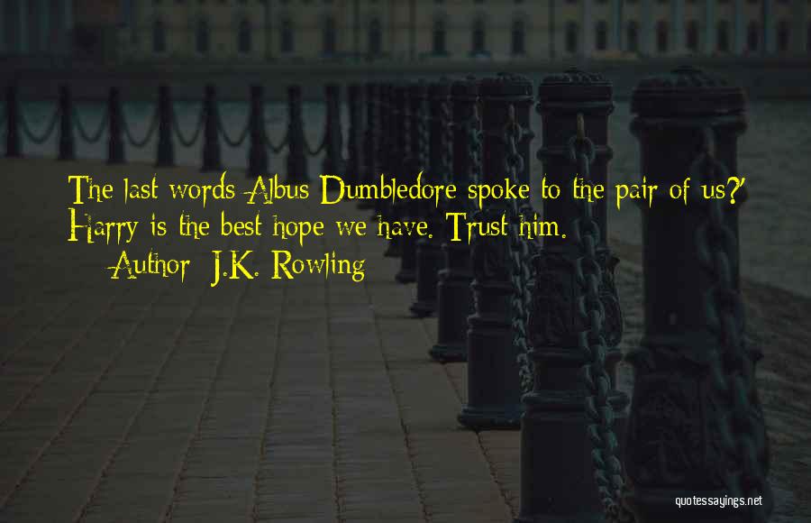 Best Pair Quotes By J.K. Rowling