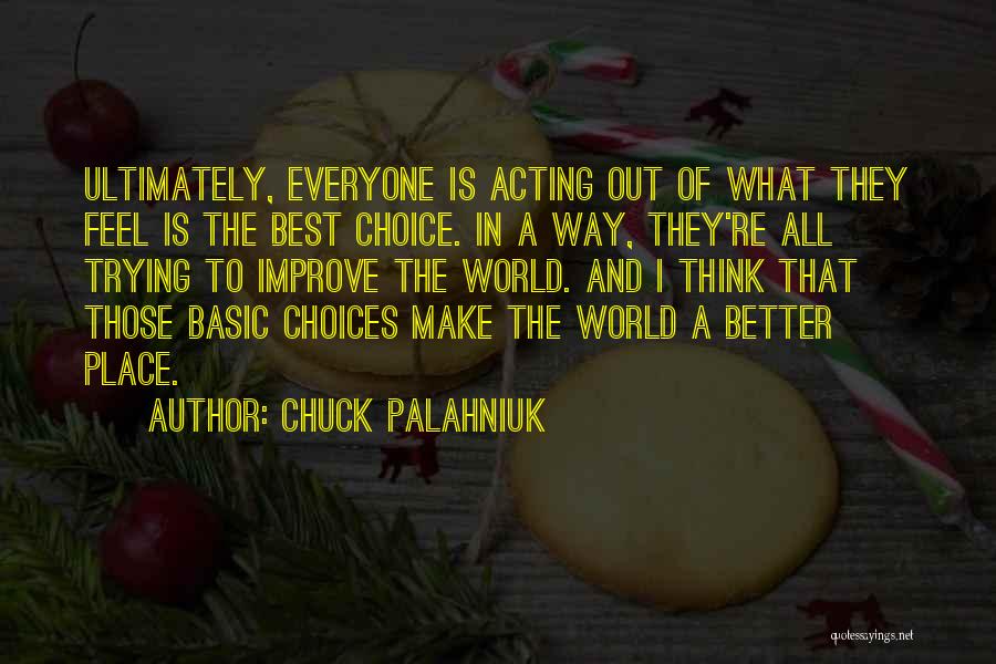 Best Palahniuk Quotes By Chuck Palahniuk