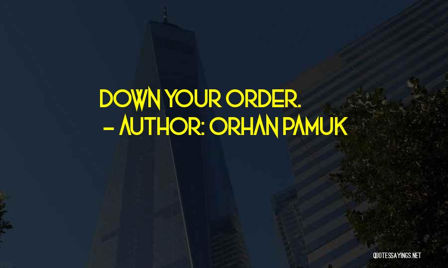 Best Pamuk Quotes By Orhan Pamuk