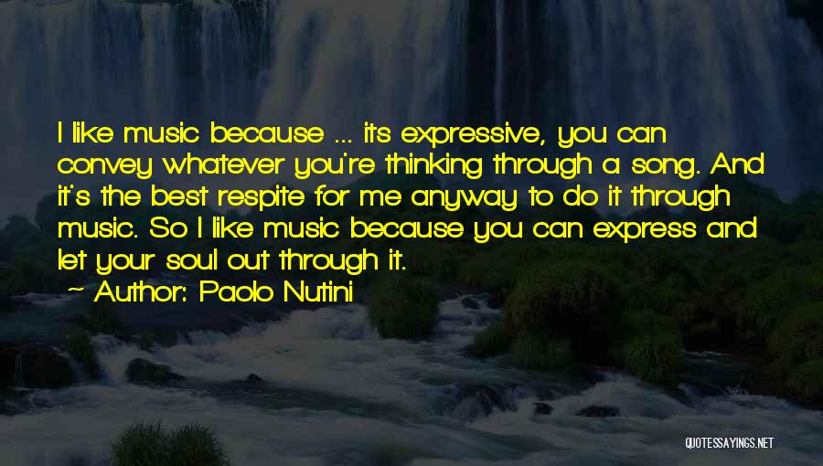 Best Paolo Nutini Quotes By Paolo Nutini