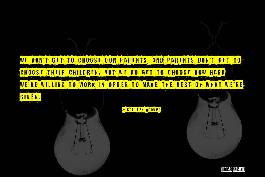 Best Parents Quotes By Colleen Hoover Best Parents Quotes By Colleen Hoover