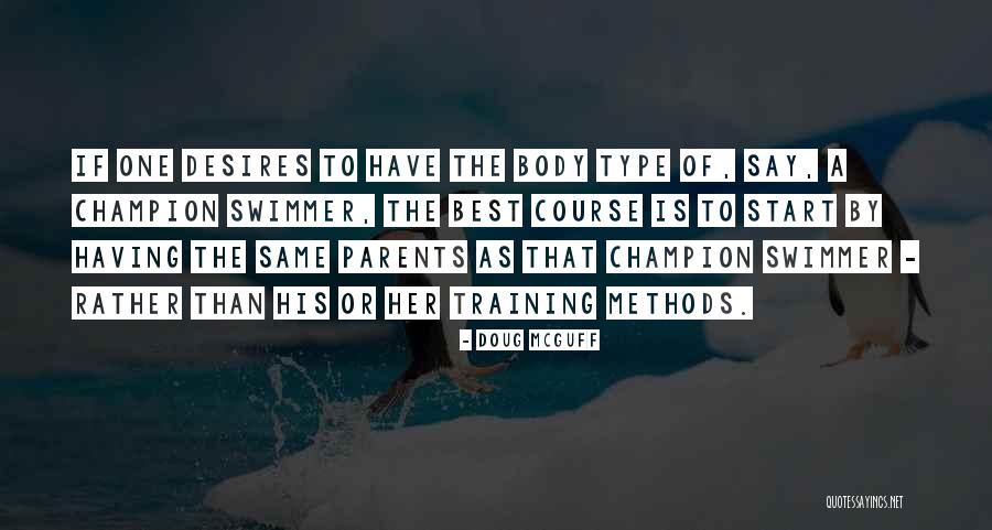 Best Parents Quotes By Doug McGuff Best Parents Quotes By Doug McGuff