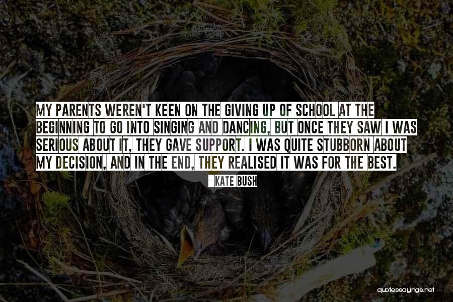 Best Parents Quotes By Kate Bush Best Parents Quotes By Kate Bush