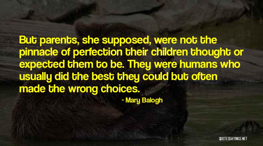 Best Parents Quotes By Mary Balogh Best Parents Quotes By Mary Balogh