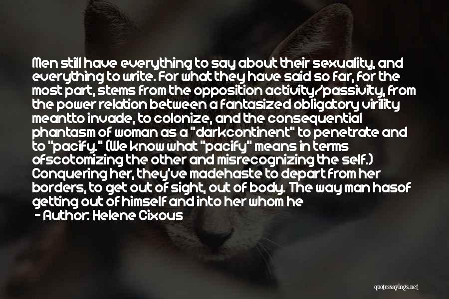 Best Part About Being Alone Quotes By Helene Cixous