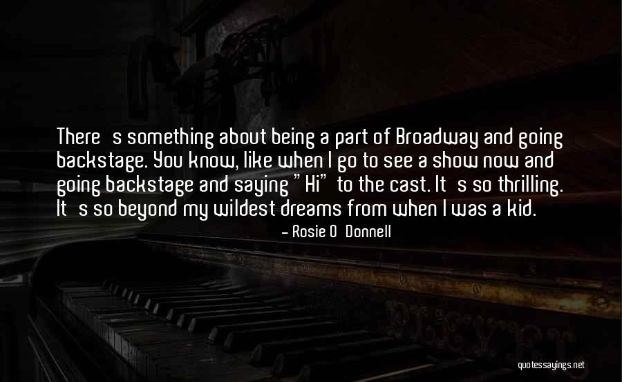 Best Part Of Being A Kid Quotes By Rosie O'Donnell Best Part Of Being A Kid Quotes By Rosie O'Donnell