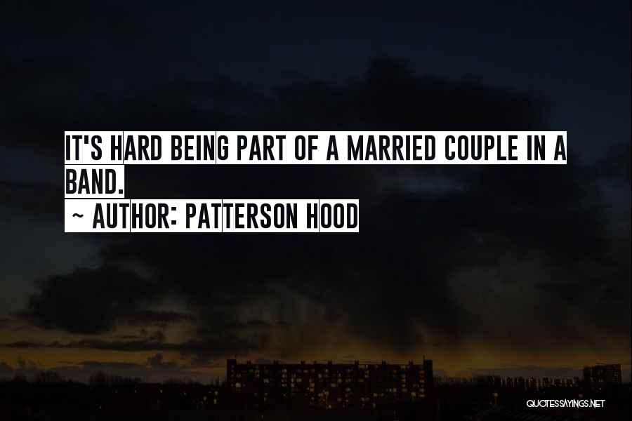 Best Part Of Being Married Quotes By Patterson Hood