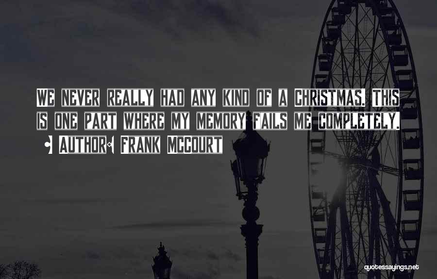 Best Part Of Christmas Quotes By Frank McCourt