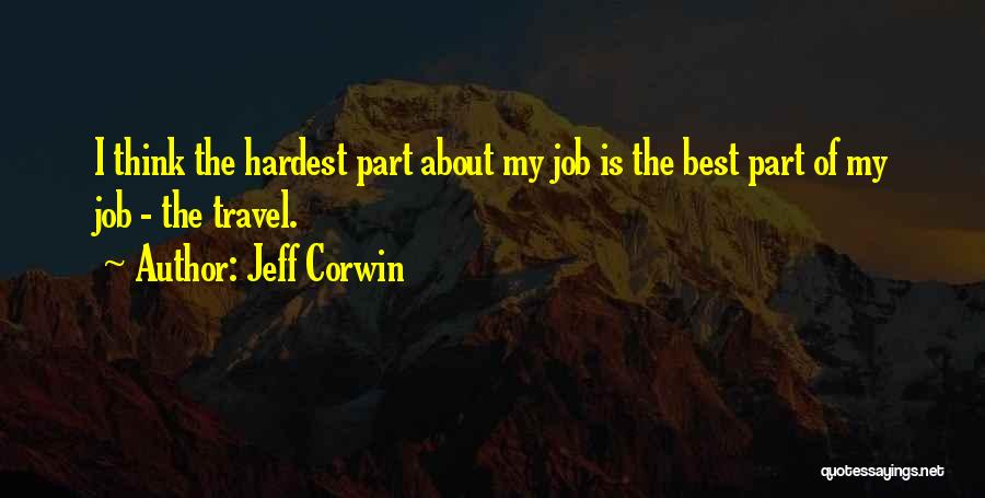 Best Part Of My Job Quotes By Jeff Corwin